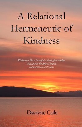 A Relational Hermeneutic of Kindness