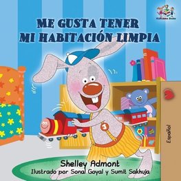 I Love to Keep My Room Clean (Spanish Book for Kids)