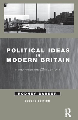 Political Ideas in Modern Britain