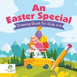 An Easter Special | Drawing Book for Kids 6-8
