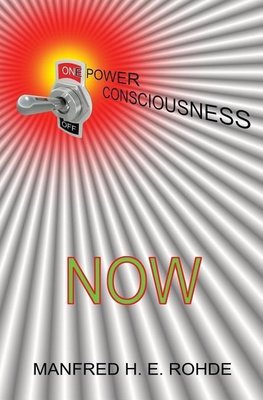 One Power Consciousness - NOW