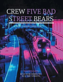 Crew Five Bad Street Bears