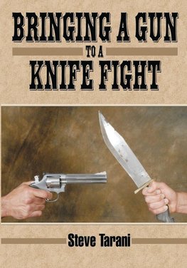 Bringing a Gun to  a Knife Fight