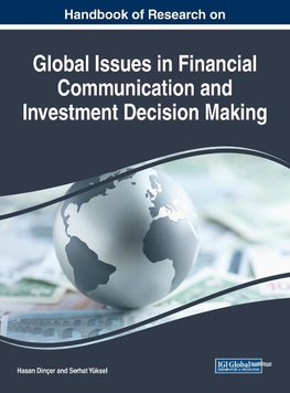 Handbook of Research on Global Issues in Financial Communication and Investment Decision Making