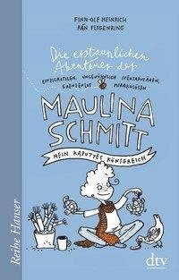 Die erstaunlichen Abenteuer der Maulina Schmitt, Mein kaputtes Königreich