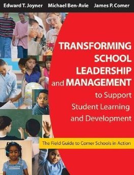 Transforming School Leadership and Management to Support Student Learning and Development