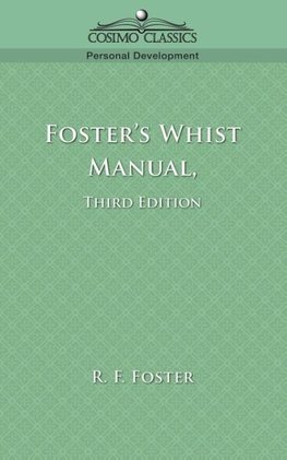 Foster's Whist Manual, Third Edition