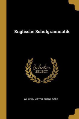 Englische Schulgrammatik