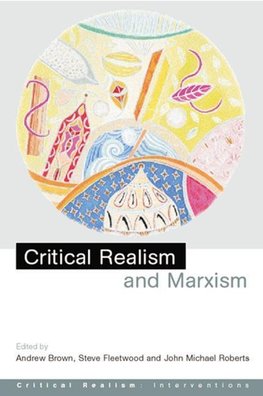 Critical Realism and Marxism