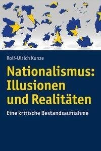 Nationalismus: Illusionen und Realitäten