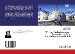 Effect of Radio Frequency Generated by Base Transceiver Station (B.T.S)