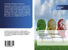 Toxicology of Manganese Exposures