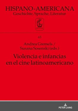 Violencia e infancias en el cine latinoamericano