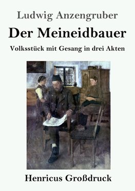 Der Meineidbauer (Großdruck)