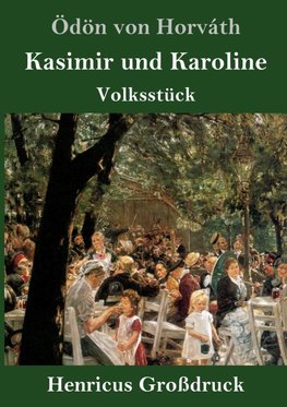 Kasimir und Karoline (Großdruck)
