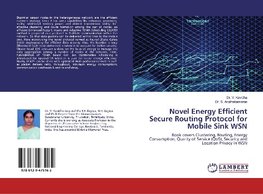 Novel Energy Efficient Secure Routing Protocol for Mobile Sink WSN