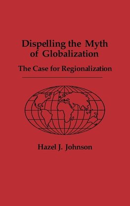 Dispelling the Myth of Globalization