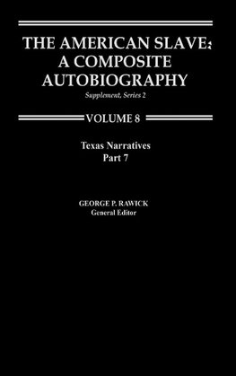 The American Slave--Texas Narratives