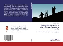 Vulnerability of water stored in underground tanks