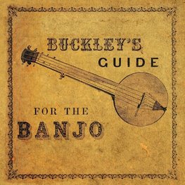 Buckley's Guide for the Banjo