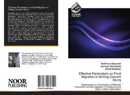 Effective Parameters on Fluid Migration in Drilling Cement Slurry