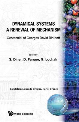 DYNAMICAL SYSTEMS -A RENEWAL  OF MECHANI