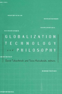 Globalization, Technology, and Philosophy