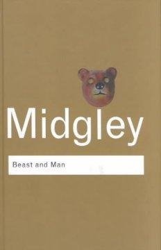 Midgley, M: Beast and Man