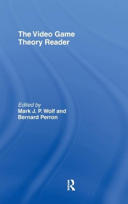 The Video Game Theory Reader