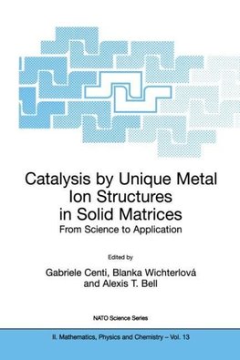 Catalysis by Unique Metal Ion Structures in Solid Matrices