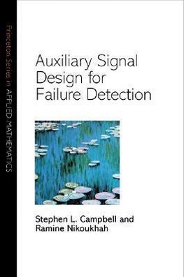 Auxiliary Signal Design for Failure Detection