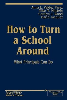 Perez, A: How to Turn a School Around