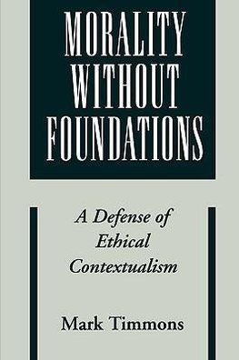 Morality Without Foundations