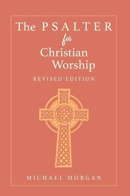 The Psalter for Christian Worship, Rev. Ed.
