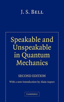 Speakable and Unspeakable in Quantum Mechanics