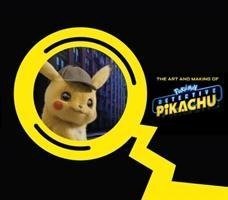 The Art and Making of Pokemon Detective Pikachu