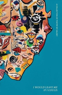 I Would Leave Me If I Could.