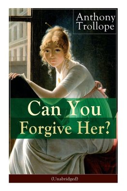 Can You Forgive Her? (Unabridged)