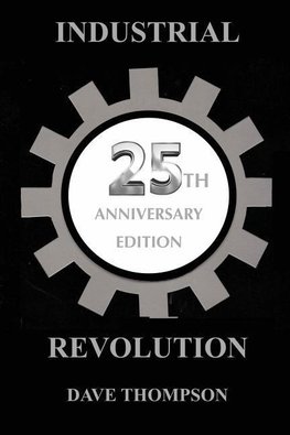 The Industrial Revolution - 25th Anniversary Edition