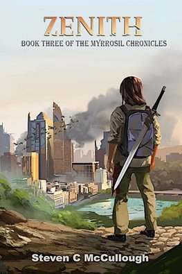Zenith, Book Three of The Myrrosil Chronicles