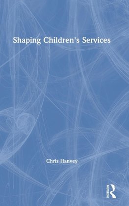 Shaping Children's Services