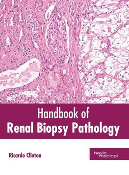 Handbook of Renal Biopsy Pathology