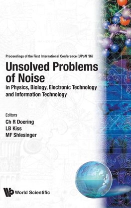 UNSOLVED PROBLEMS OF NOISE IN PHYS, BIO