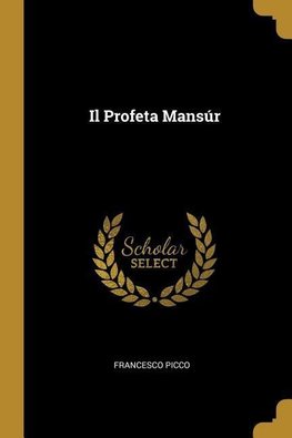 Il Profeta Mansúr