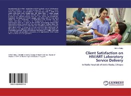 Client Satisfaction on HIV/ART Laboratory Service Delivery