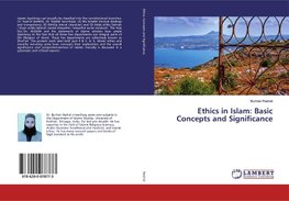 Ethics in Islam: Basic Concepts and Significance