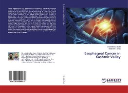 Esophageal Cancer in Kashmir Valley