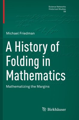 A History of Folding in Mathematics