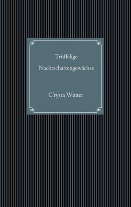 Trüffelige Nachtschattengewächse