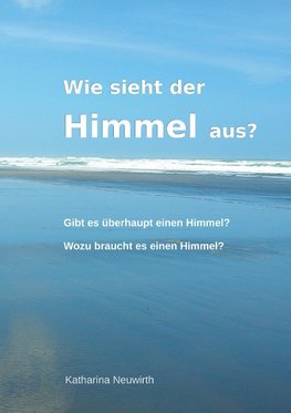 Wie sieht der Himmel aus?